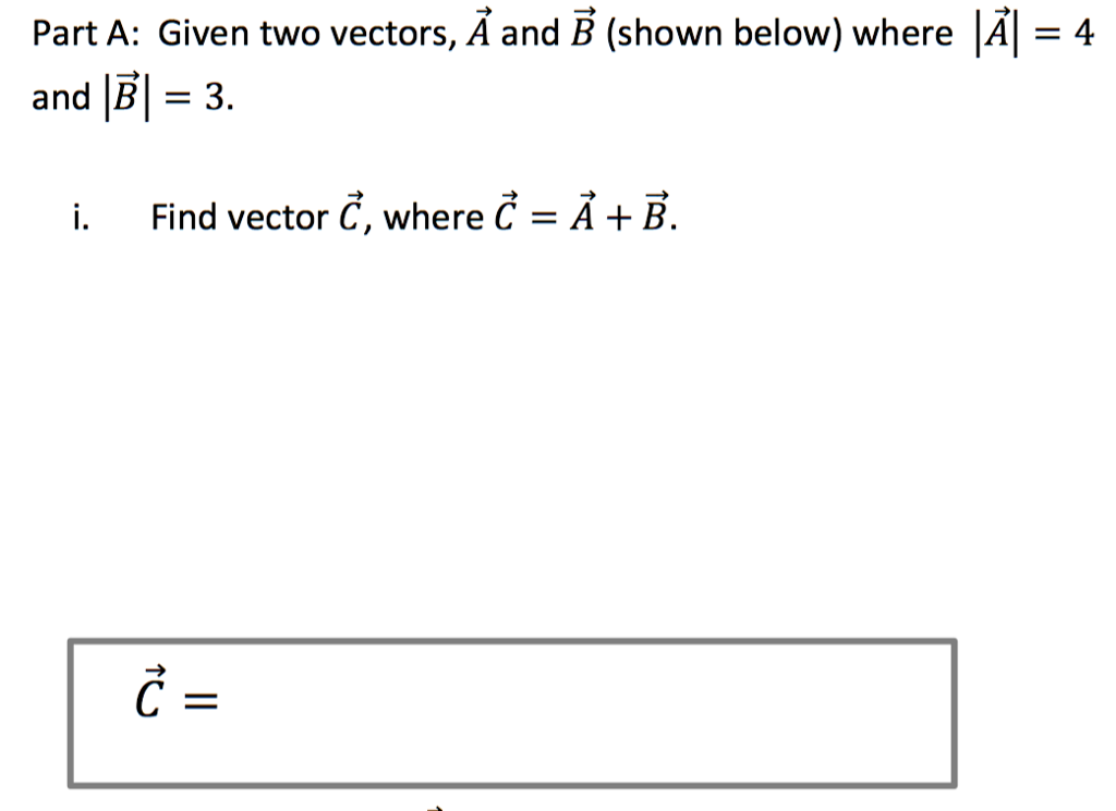 Part A: Given Two Vectors, A And B (shown Below) | Chegg.com