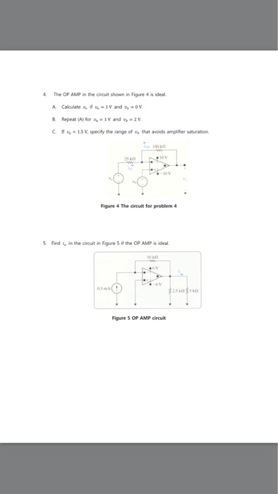 Solved 4 The OP AMP in the circuit shown in Figure 4 is | Chegg.com