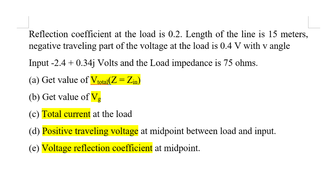 Solved Reflection coefficient at the load is 0.2. Length of | Chegg.com