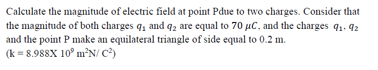 Solved Calculate the magnitude of electric field at point P | Chegg.com