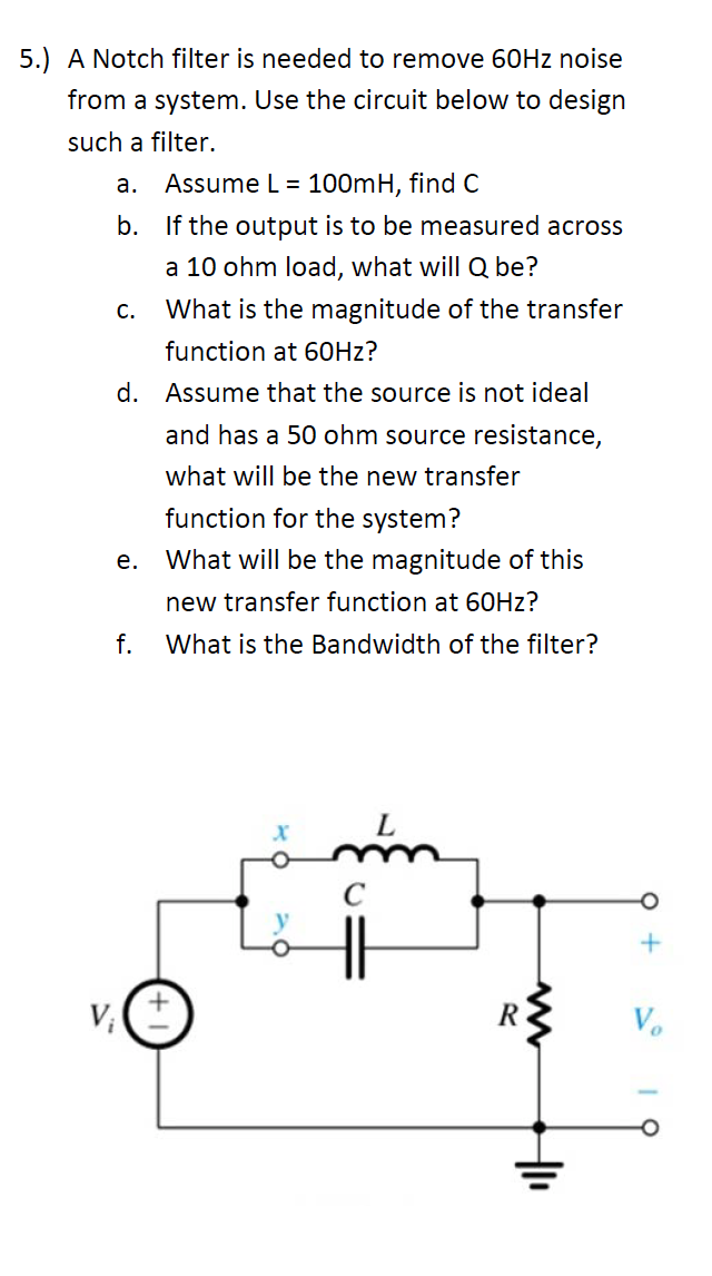 Solved A Notch filter is needed to remove 60Hz noise from a | Chegg.com