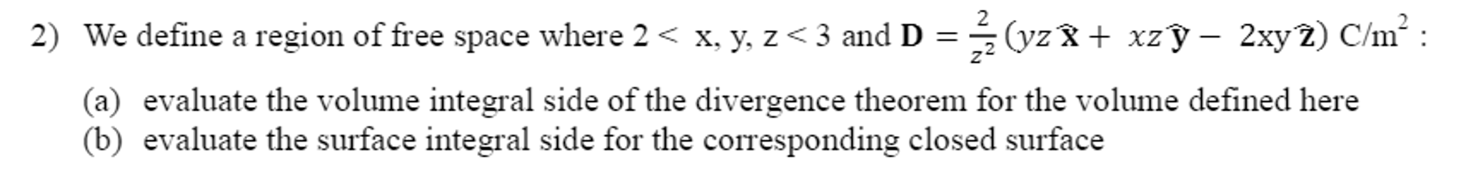 Solved We define a region of free space where 2