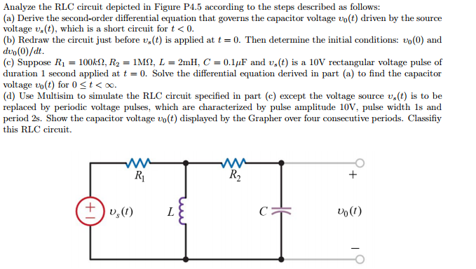 Solved Analyze the RLC circuit depicted in Figure P4.5 | Chegg.com