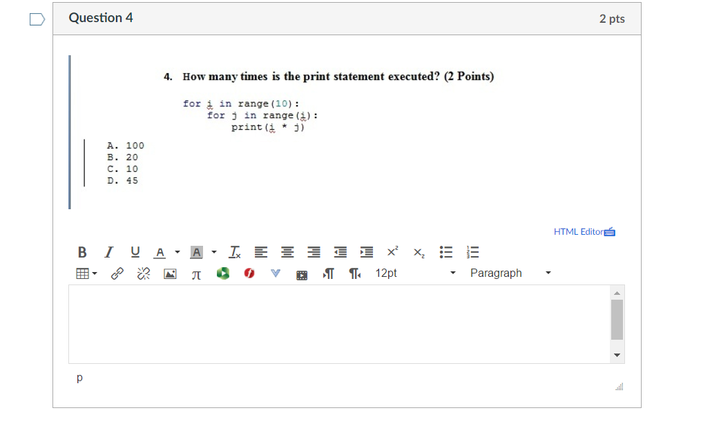 Solved How many times is the print statement executed? for | Chegg.com