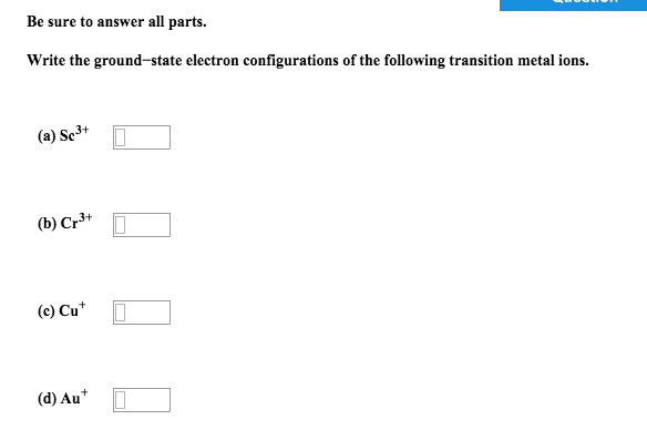 Solved Write the ground-state electron configurations of the | Chegg.com