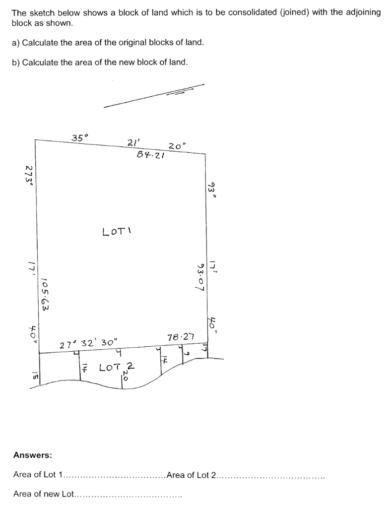 Solved The sketch below shows a block of land which is to be