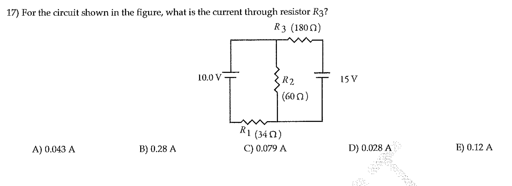 Solved 17) For the circuit shown in the figure, what is the | Chegg.com