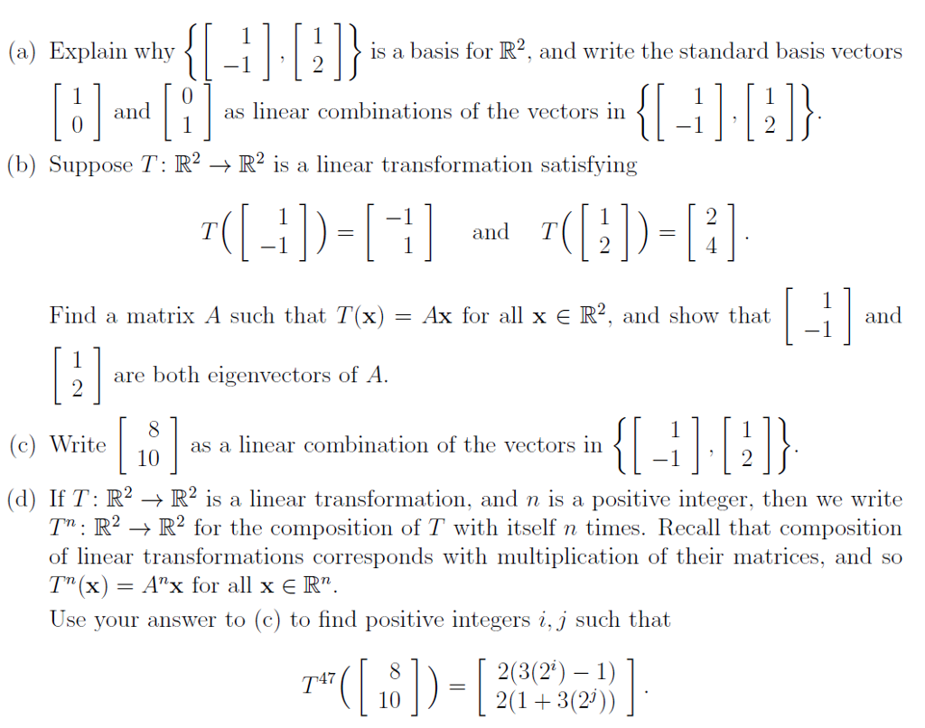 Solved (a) Explain why12 is a basis for IR, and write the