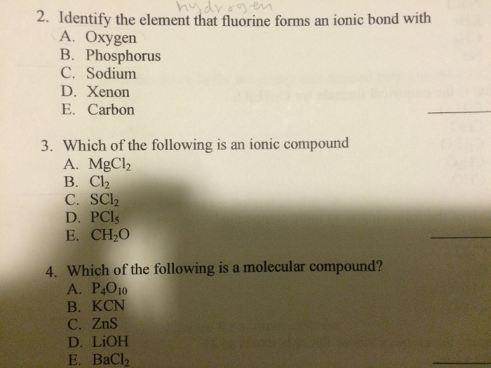 Solved Identify the element that fluorine forms an ionic