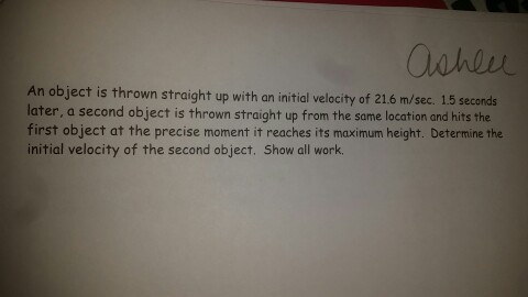 Solved: An Object Is Thrown Straight Up With An Initial Ve... | Chegg.com