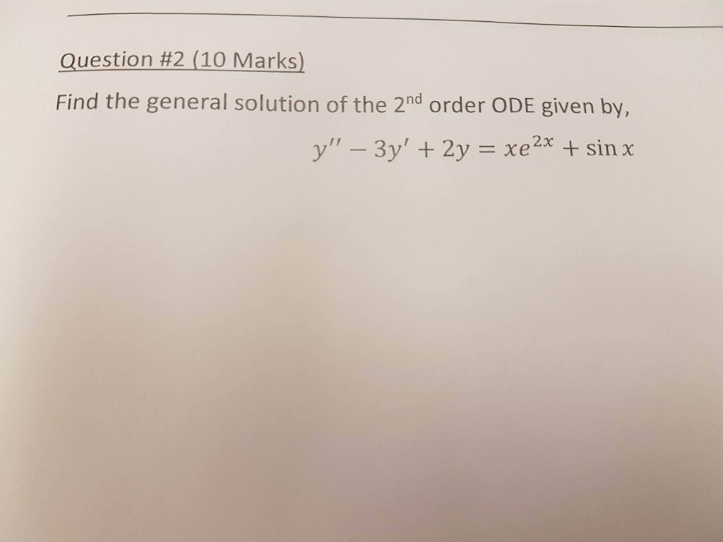 Solved Find the general solution of the 2nd order ODE given | Chegg.com
