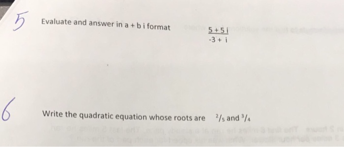 iii form a quadratic equation whose roots are 3 and 5