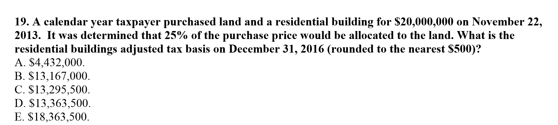 Solved 19. A calendar year taxpayer purchased land and a | Chegg.com