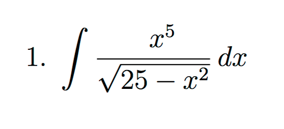 Solved Integral X5square Root 25 X2 Dx 3724