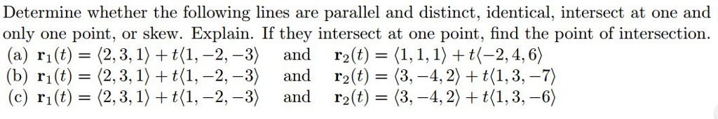 Solved Determine whether the following lines are parallel | Chegg.com