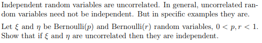 Independent random variables are uncorrelated. In | Chegg.com