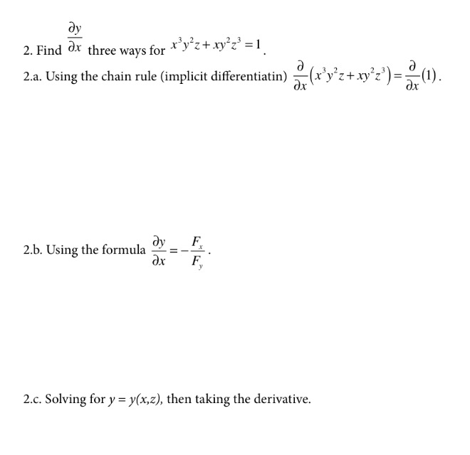 2. Find dy/dx at three ways for x^3y^2z + xy^2z^3 = | Chegg.com