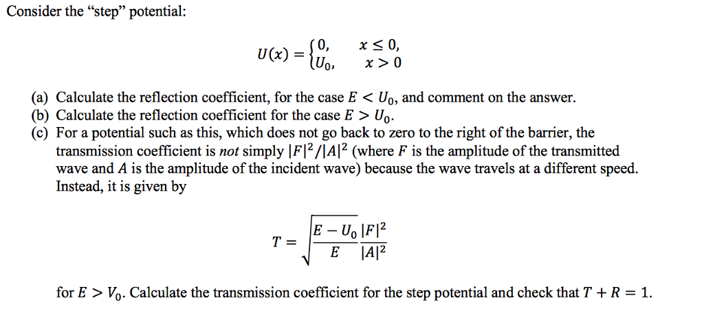 Solved Consider The "step" Potential: U(x) = {0, X | Chegg.com