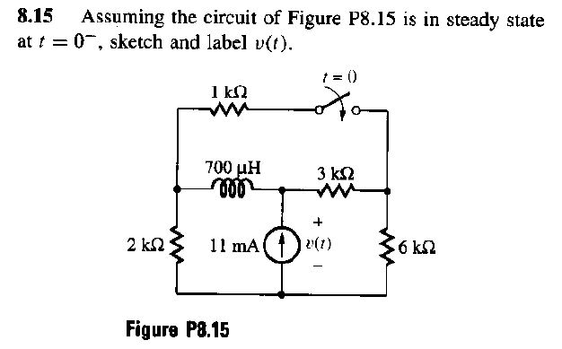 Solved Assuming The Circuit Of Figure P8.15 Is In Steady | Chegg.com