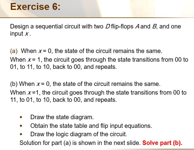 Solved Exercise 6 Design A Sequential Circuit With Two | Chegg.com