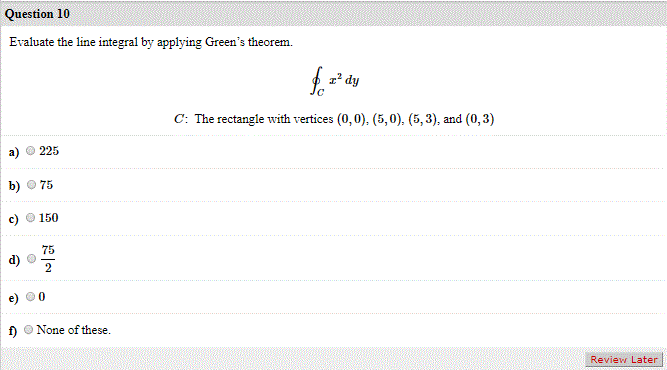 Solved Question 10 Evaluate The Line Integral By Applying Chegg