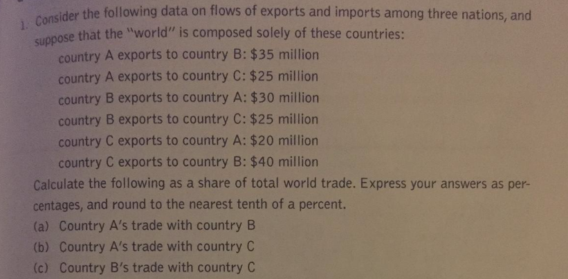 Solved Consider The Following Data On Flows Of Exports And | Chegg.com