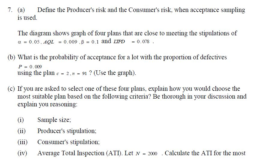 7. (a) Define the Producer's risk and the Consumer's | Chegg.com