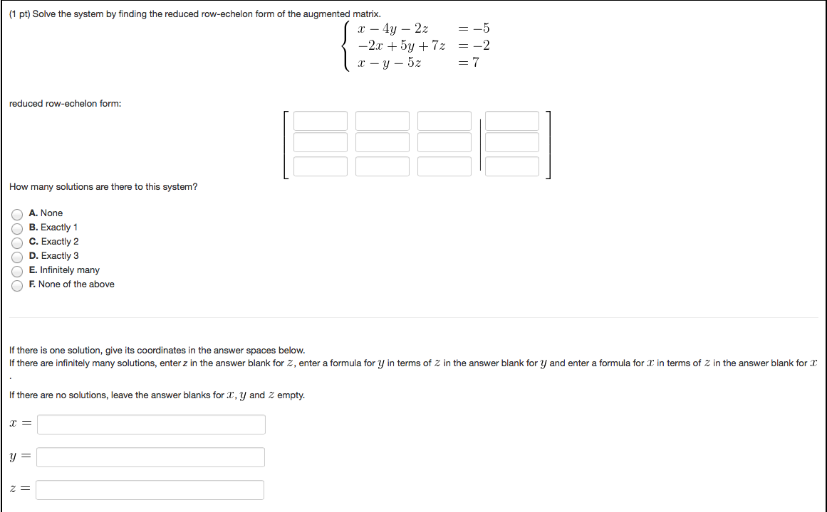 Solved 1 pt Solve the system by finding the reduced Chegg