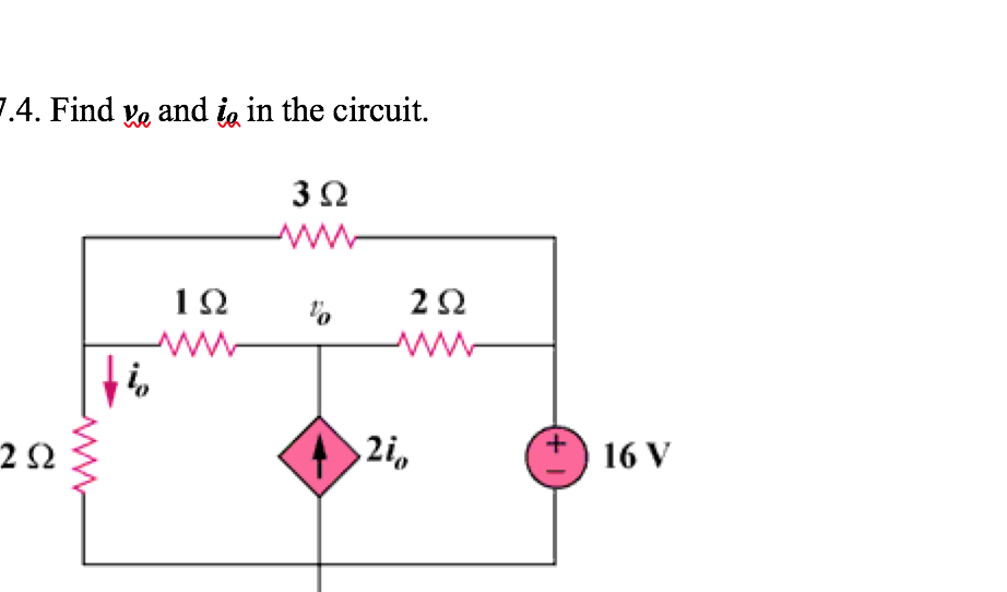 Solved 7.4. Find ve and ia in the circuit. 3? 2? 2? 2i 0 +16 | Chegg.com