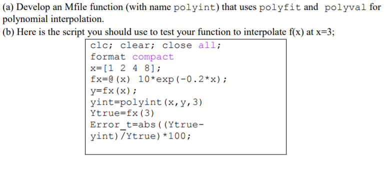 Solved (a) Develop an Mfile function (with name polyint) | Chegg.com