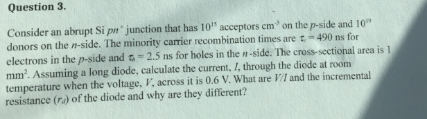 Solved Consider an abrupt Si pn^+ junction that has 10^15 | Chegg.com