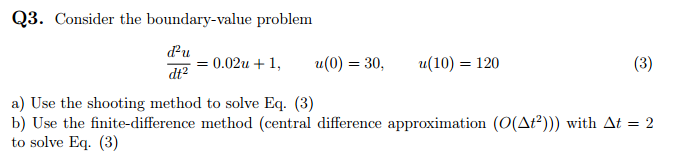 Solved Consider the boundary-value problem d^2u/dt^2 = 0.02 | Chegg.com