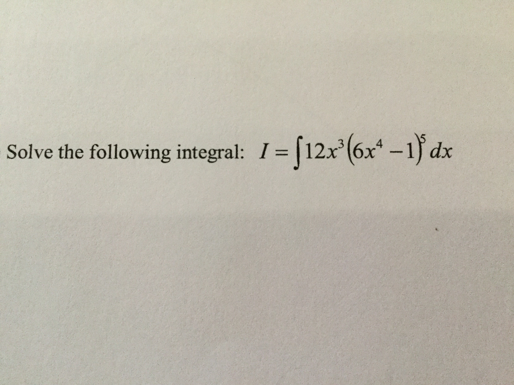 solved-solve-the-following-integral-i-integral-12x-3-6x-4-chegg