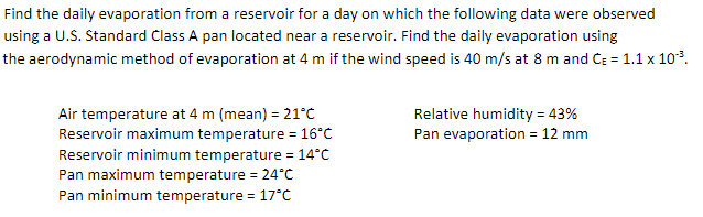 Solved Find the daily evaporation from a reservoir for a day | Chegg.com