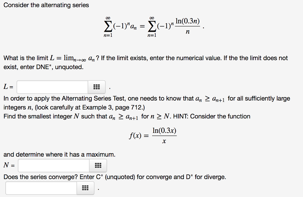 Solved Consider the alternating series 1 ln(0.3n) n-1 What | Chegg.com