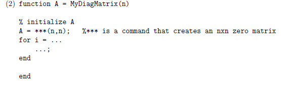 Solved (2) Write An M-file To Create An N × N Matrix With 