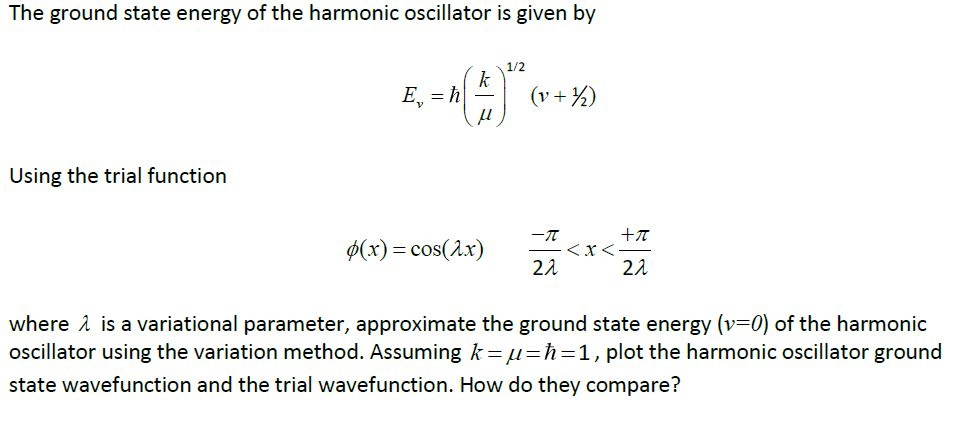 The Ground State Energy Of The Harmonic Oscillator Is | Chegg.com