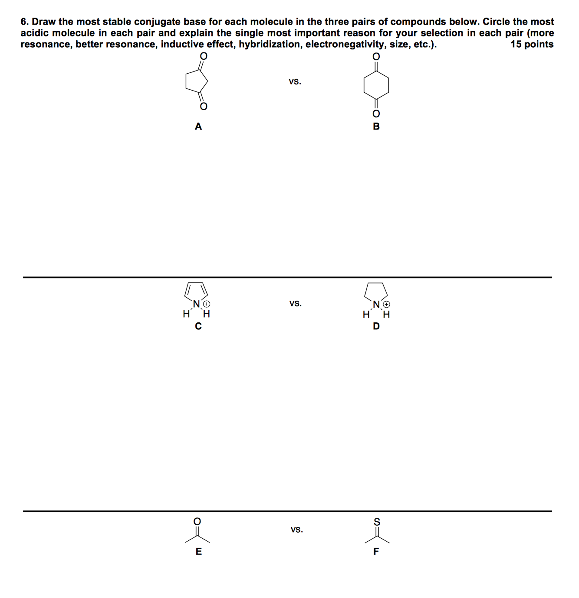 solved-draw-the-most-stable-conjugate-base-for-each-molecule-chegg