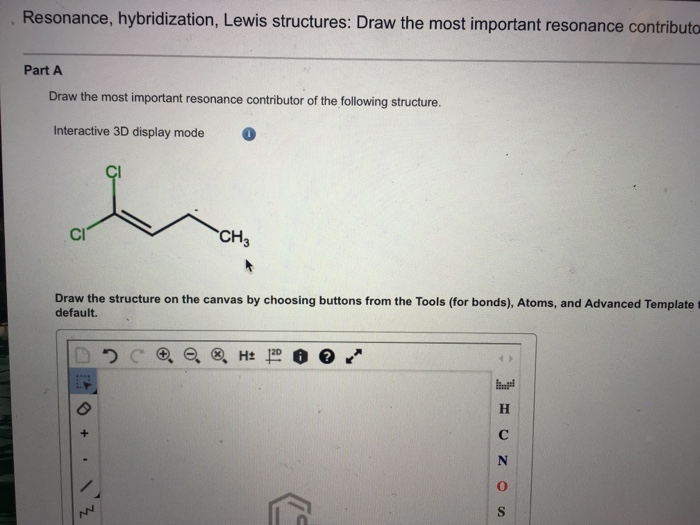 Solved Draw the most important resonance contributor of the