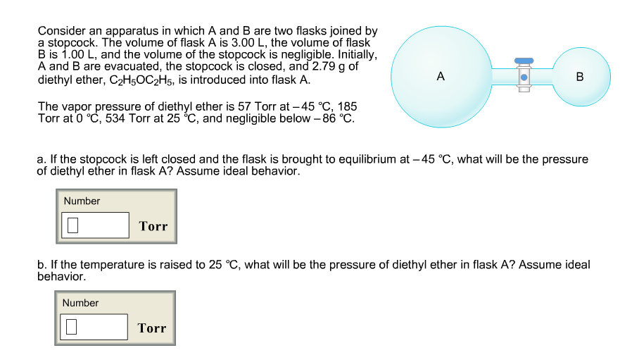 Solved Consider an apparatus in which A and B are two flasks