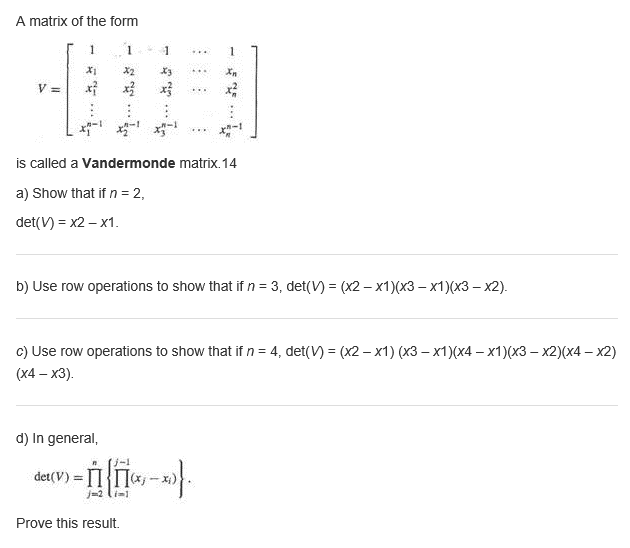Solved A matrix of the form is called a Vandermonde | Chegg.com