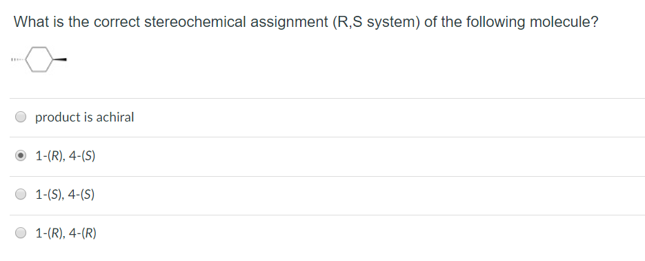 Solved What is the correct stereochemical assignment (R,S | Chegg.com