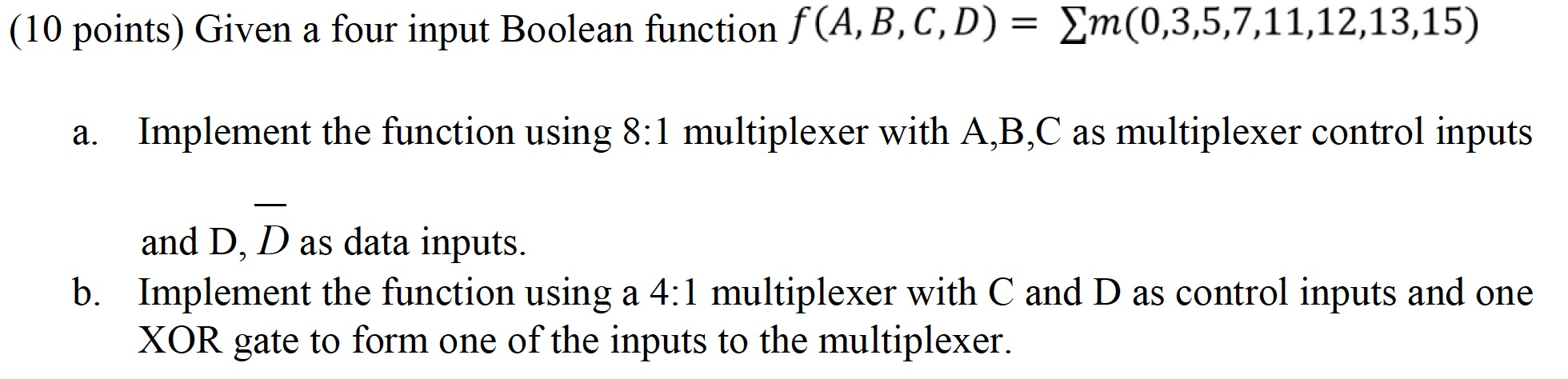 Solved Given A Four Input Boolean Function F(A, B,C,D) Sigma | Chegg.com