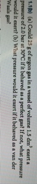 Solved 1.1b) (a) Could Pressure Of 2.0 Bar At 30°c If It 