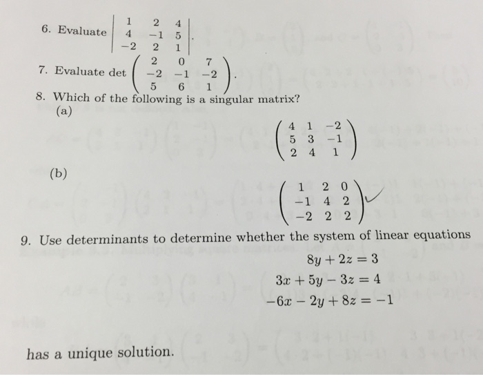 Solved 6. Evaluate j=|1 2 4 4 -1 5 -2 2 1|. 7. Evaluate det | Chegg.com