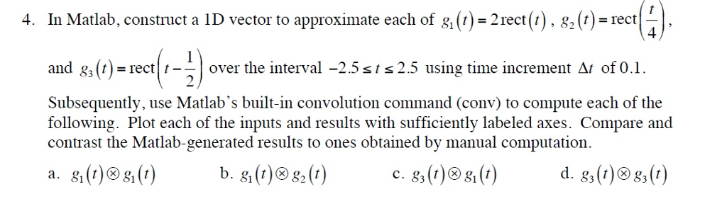 Solved In Matlab, construct a 1D vector to approximate each | Chegg.com