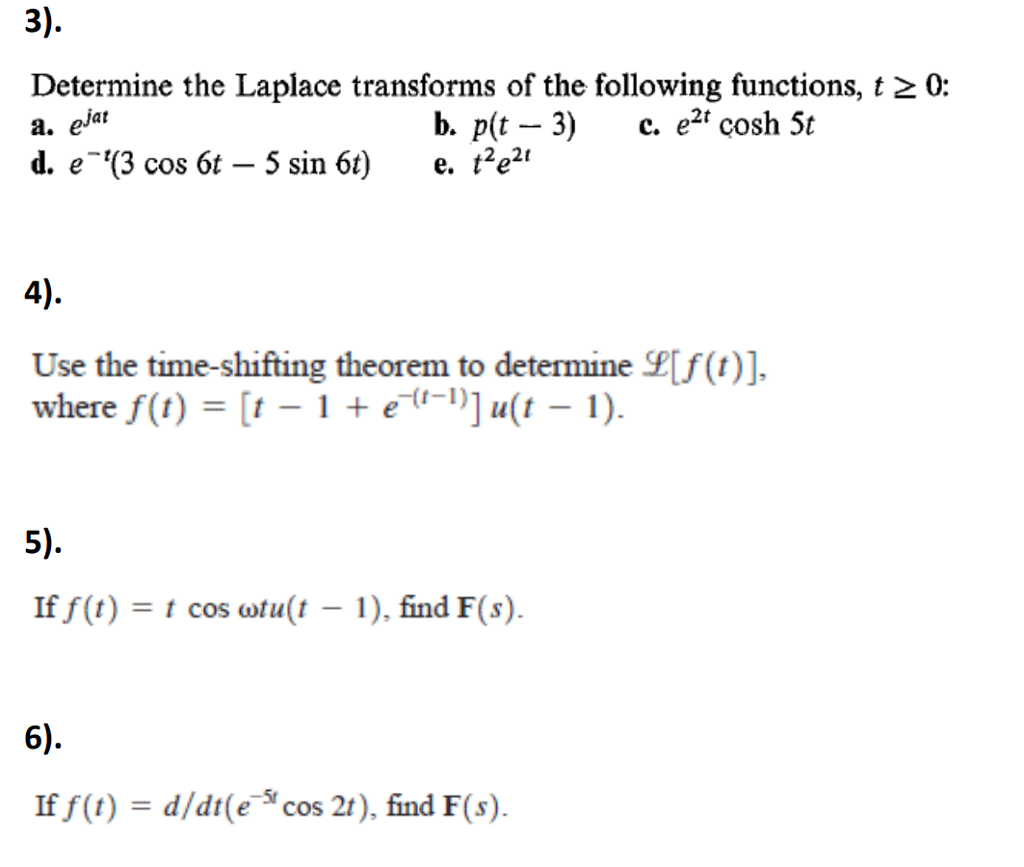 Solved Determine The Laplace Transforms Of The Following