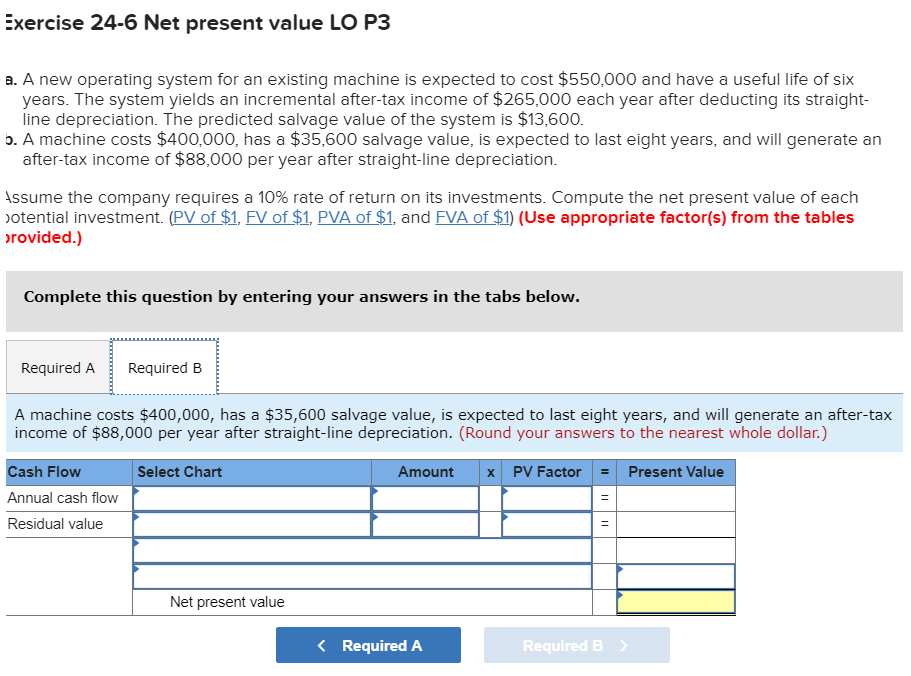 Solved xercise 24-6 Net present value LO P3 a. A new | Chegg.com