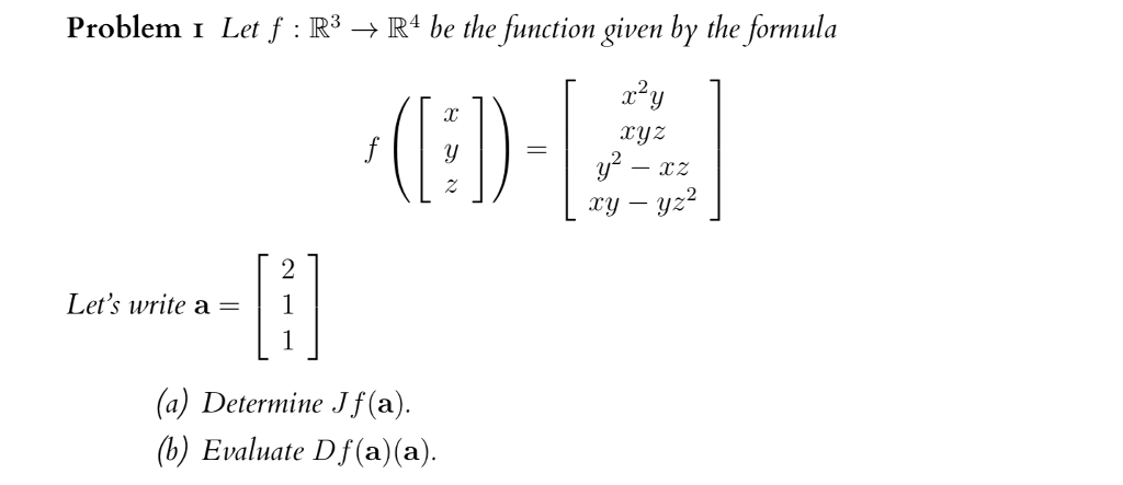 Solved Problem 1 Let F : IK'' → IK B E The Junction Given By | Chegg.com