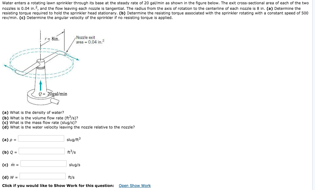Solved Water enters a rotating lawn sprinkler through its